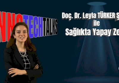 Leyla Şener Sağlıkta Yapay Zeka Leyla Şener Sağlıkta Yapay Zeka